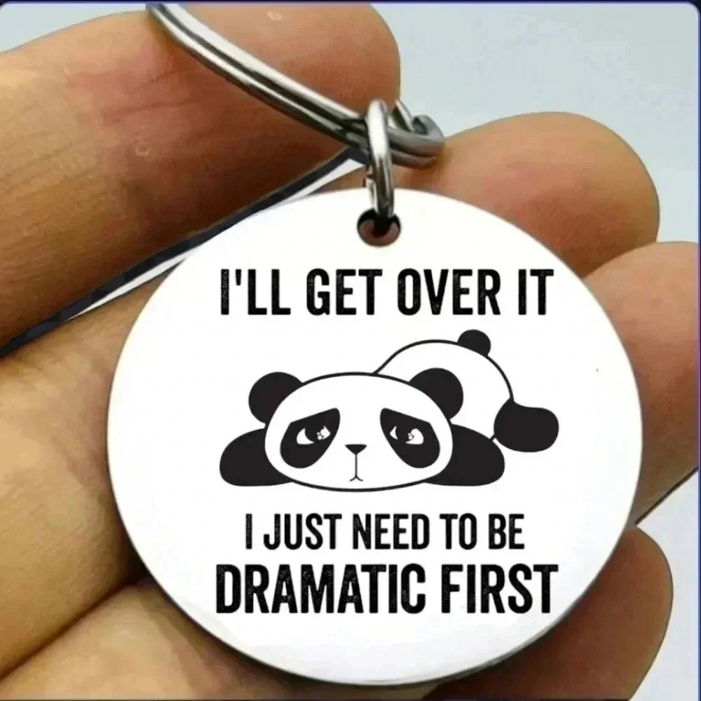 I just need to dramatic first Hot panda funny Keychain